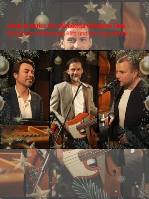 Songs & Stories live: Wonderful Christmas Time