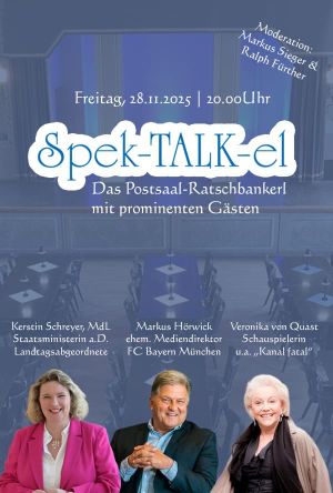 Spek-TALK-el im Postsaal Ebenhausen
